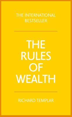 The rules of wealth : a personal code for prosperity and plenty